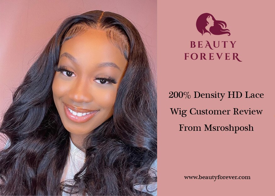 200% Density HD Lace Wigs Customer Review From Msroshposh