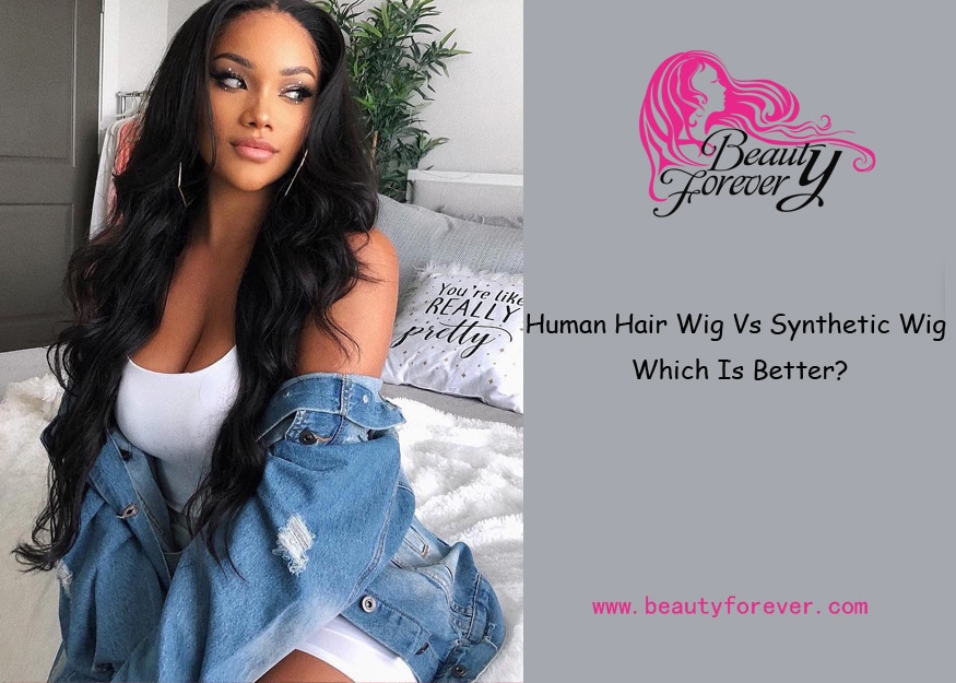 Human Hair Vs Synthetic Wig, Which Is Better?