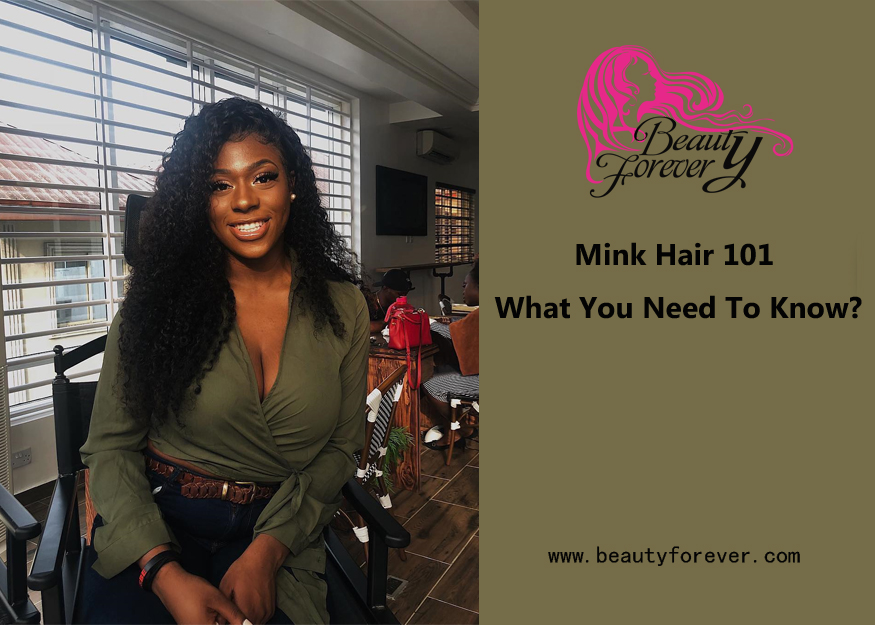 Mink Hair 101 - What You Need To Know?