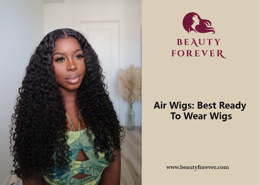 Breathable Air Wigs: Best Human Hair Ready To Wear Wigs
