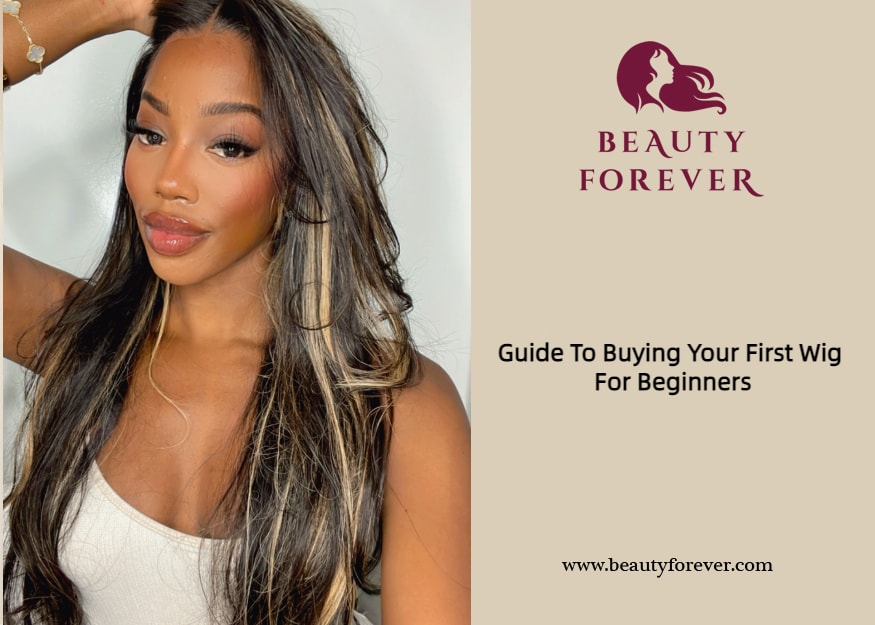 Guide To Buy Your First Wig