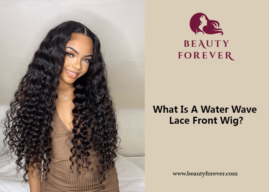 What Is A Water Wave Lace Front Wig?