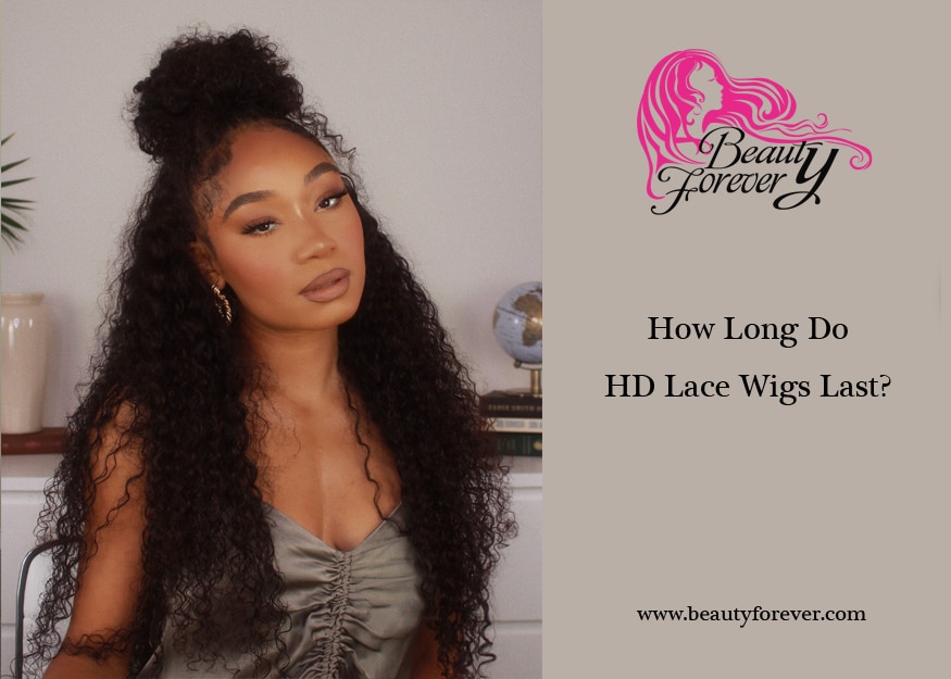 How Long Do HD Lace Wigs Last?