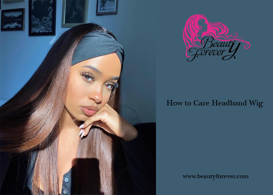 How to Care Headband Wig