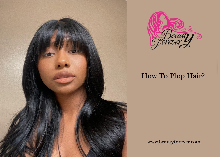 How To Plop Hair?