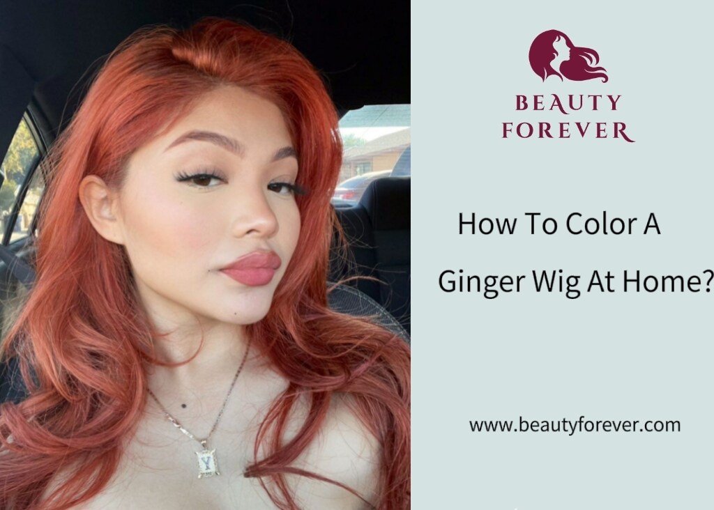 How To Color A Ginger Wig At Home?
