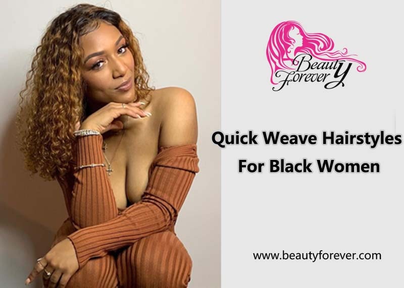 Quick Weave Hairstyles For Black Women