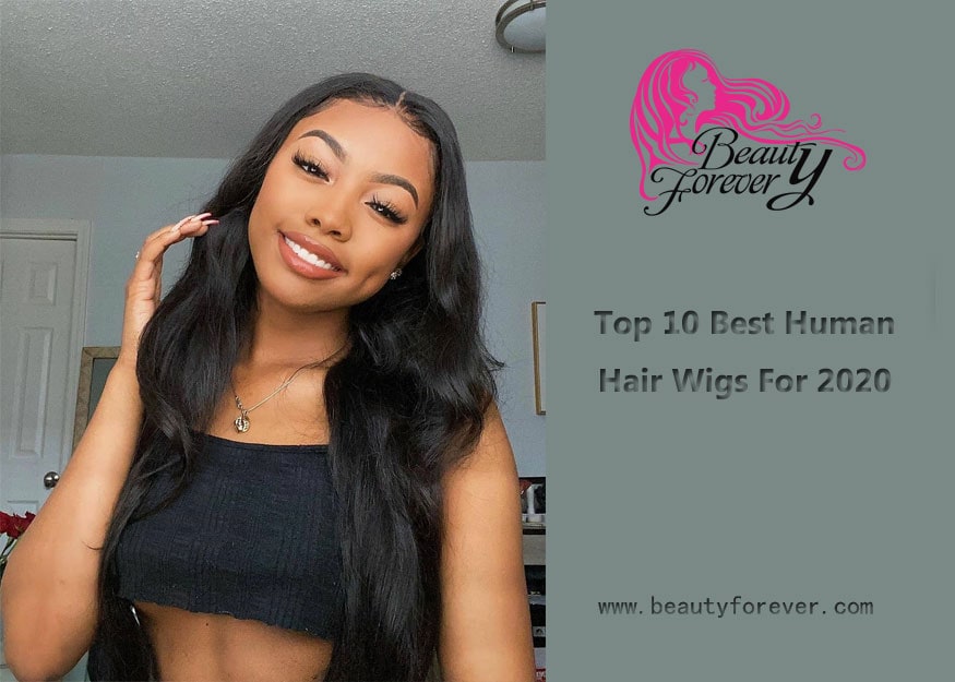 Top 10 Best Human Hair Wigs For 2021