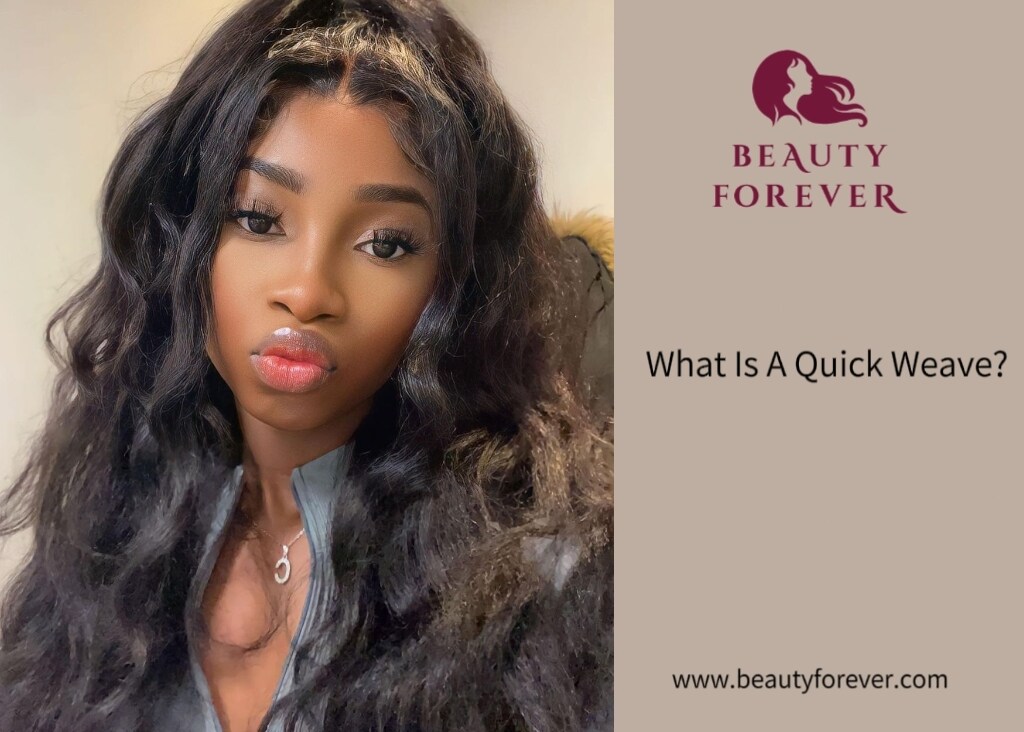 What Is A Quick Weave?