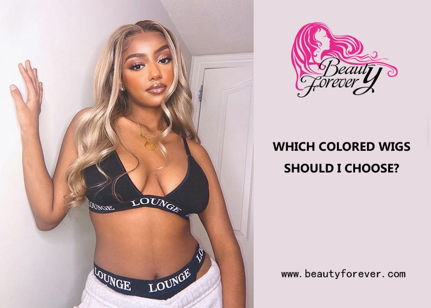 WHICH COLORED WIGS SHOULD I CHOOSE?